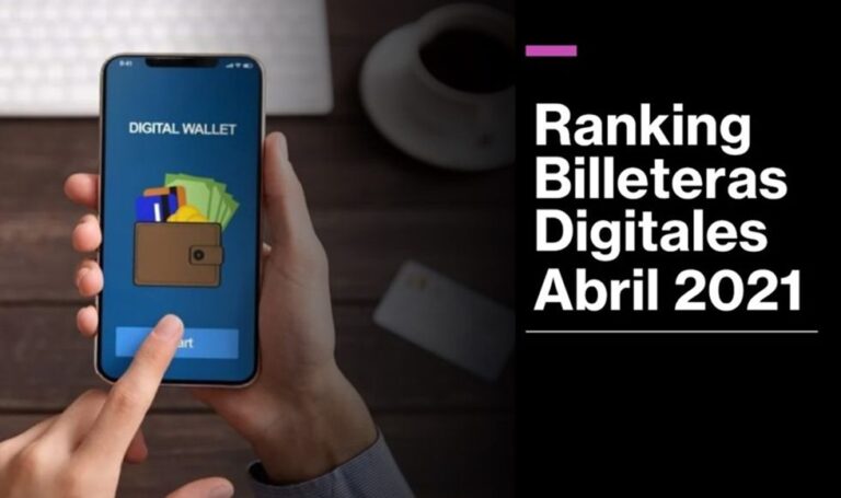 Ranking de billeteras digitales abril 2021