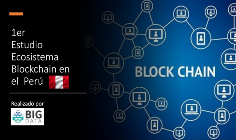 Primer estudio del ecosistema Blockchain en el Perú